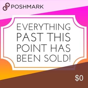 ALL ITEMS BELOW THIS HAVE SOLD